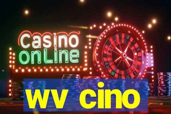 wv cino